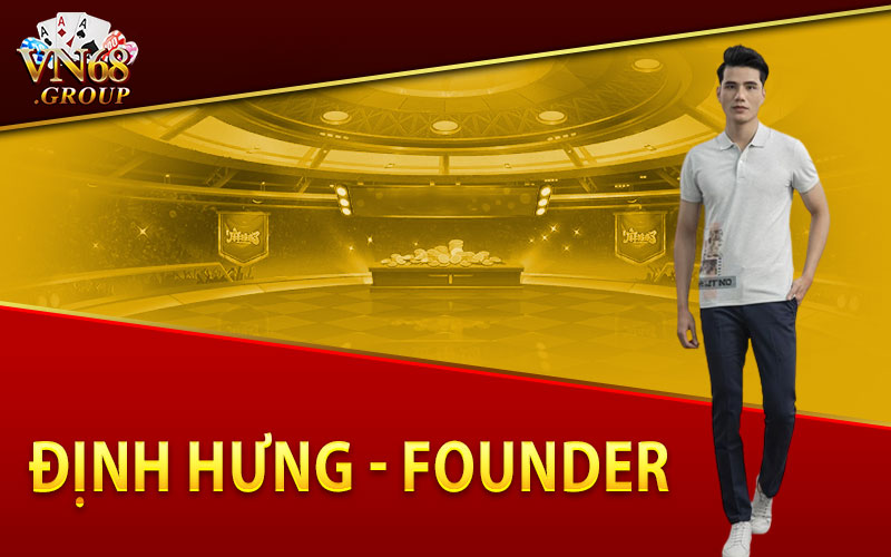 Định Hưng - Founder